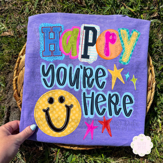 Happy You’re Here