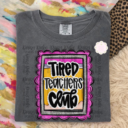 Tired Teacher Club