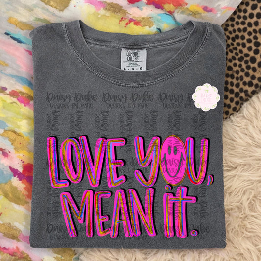 Love You, Mean It
