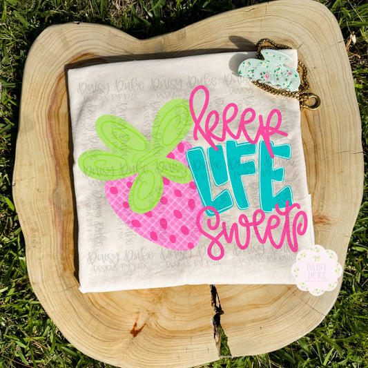 Keep Life Sweet