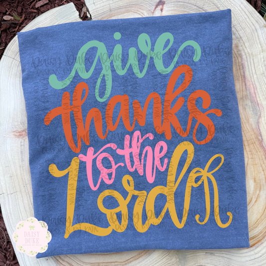 Give Thanks To The Lord